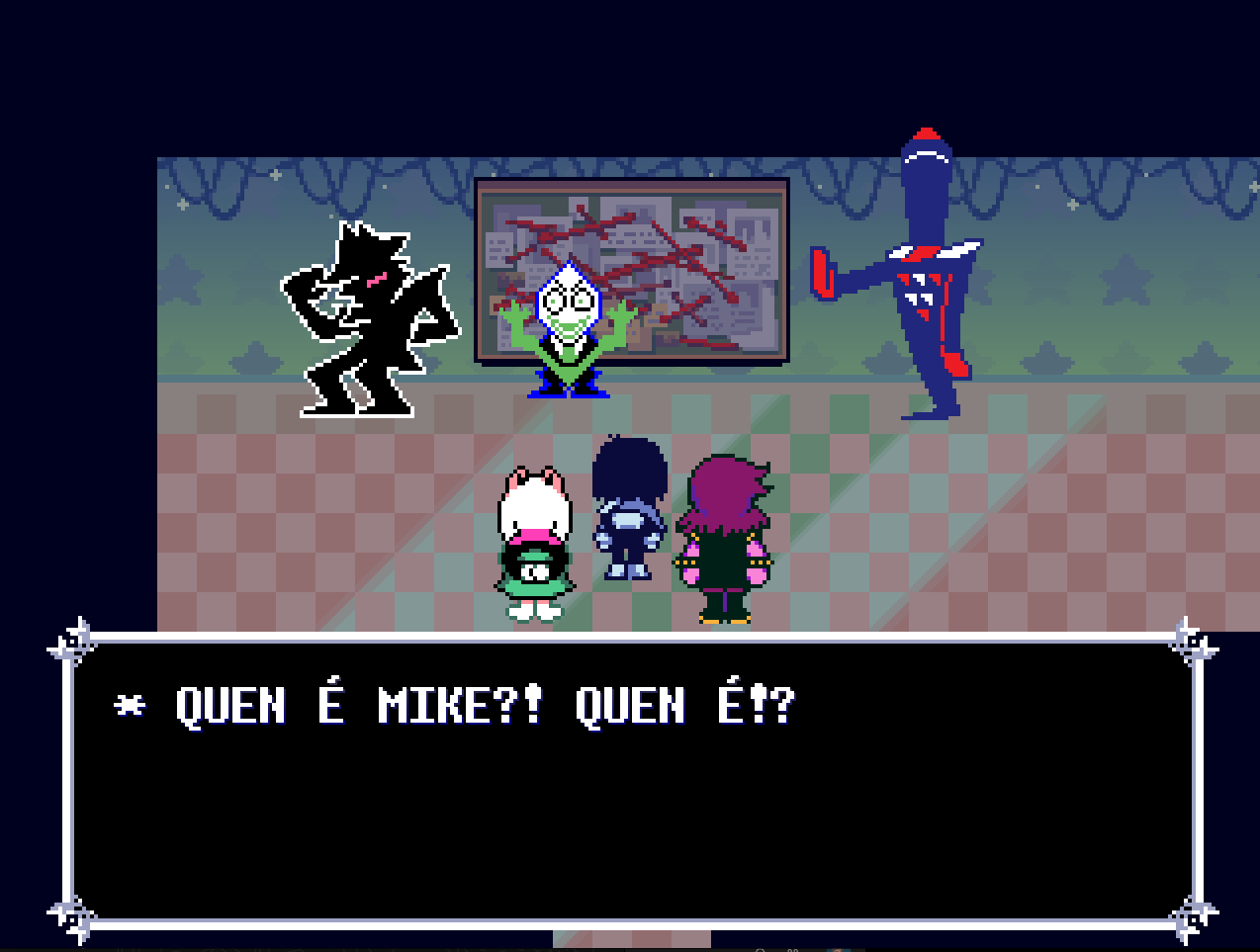 Kris, Susie e Ralsei na sala de Mike, co Pippins dicindo: «QUEN É MIKE?! QUEN É!?»